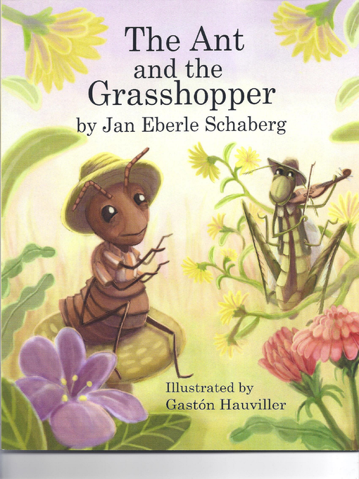 Title details for The Ant and the Grasshopper by Jan Eberle Schaberg - Wait list